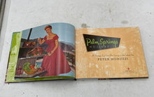 Load image into Gallery viewer, Palm Springs Holiday By Peter Moruzzi

