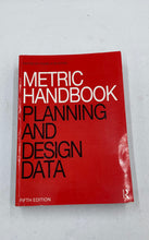 Load image into Gallery viewer, Metric Handbook And Planning Design Data (Fifth Edition)

